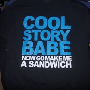 Cool Story Babe Shirt